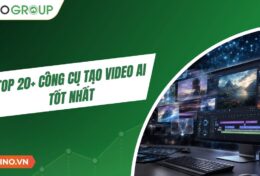 Khám phá top 20+ công cụ tạo video AI tốt nhất 2026