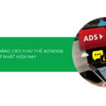 Khám phá top 10 mạng quảng cáo thay thế AdSense tốt nhất [2025]