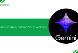 Giải mã sức mạnh các model của Gemini (2025): Chọn đúng “vũ khí” AI cho mọi tác vụ