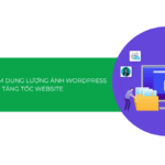 Top 10 plugin giảm dung lượng ảnh WordPress giúp tăng tốc website [2025]