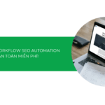 Share n8n workflow SEO automation miễn phí – Tự động đăng bài website như team 5 người!