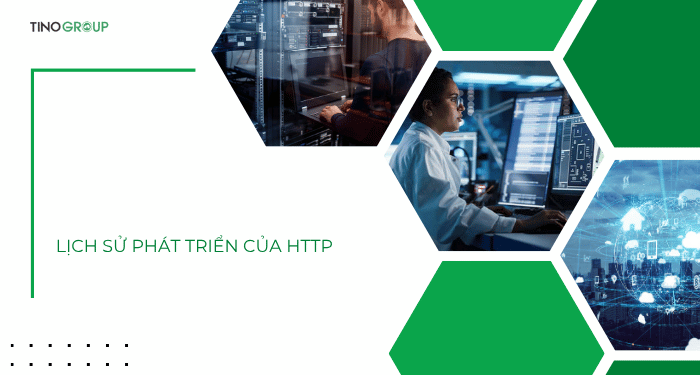 Tìm hiểu sự khác biệt giữa HTTP/1.0, HTTP/1.1, HTTP/2 và HTTP/3 3 Lịch sử phát triển của HTTP