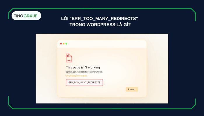 Lỗi "ERR_TOO_MANY_REDIRECTS" trong WordPress là gì?