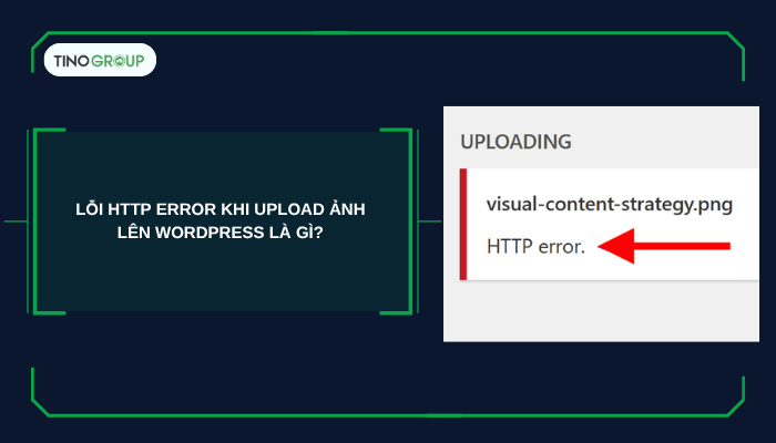 Lỗi HTTP error khi upload ảnh lên WordPress là gì? 