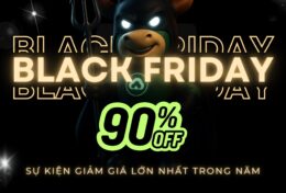 SIÊU BÃO BLACK FRIDAY 2025: BÙNG NỔ ƯU ĐÃI – GIẢM SỐC 90% & X2 THỜI GIAN SỬ DỤNG