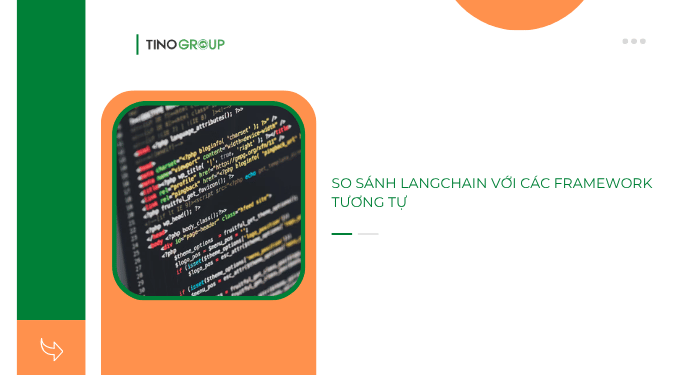So sánh LangChain với các framework tương tự