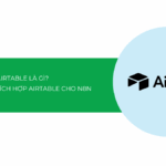 Airtable là gì? Hướng dẫn tích hợp Airtable cho n8n