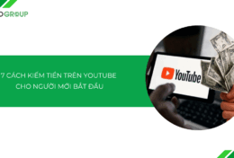 7 cách kiếm tiền trên YouTube cho người mới bắt đầu: Bí quyết thành công ngay từ số 0!
