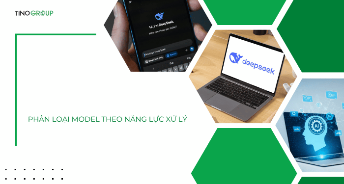Khám phá các model của DeepSeek (2026): Lựa chọn nào tối ưu nhất cho nhu cầu AI của bạn? 2 Phân loại model DeepSeek theo năng lực xử lý