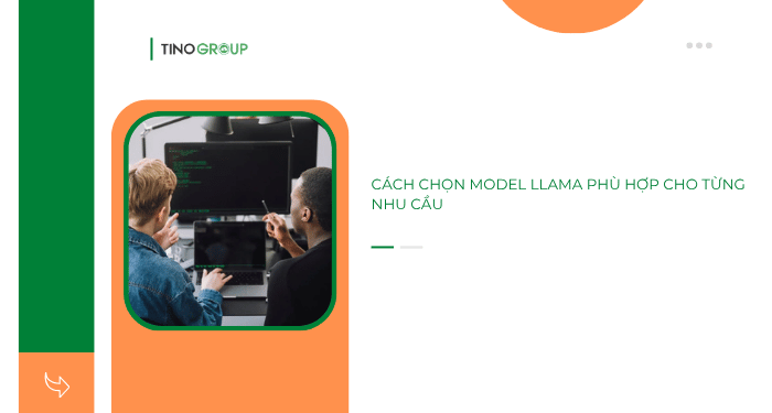 Cách chọn model Llama phù hợp cho từng nhu cầu