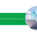 Khám phá hệ sinh thái các model của Llama [2025]