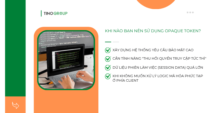 Khi nào bạn nên sử dụng Opaque Token?