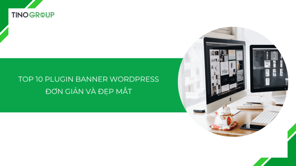 Top 10 plugin banner WordPress đơn giản mà đẹp [2025]