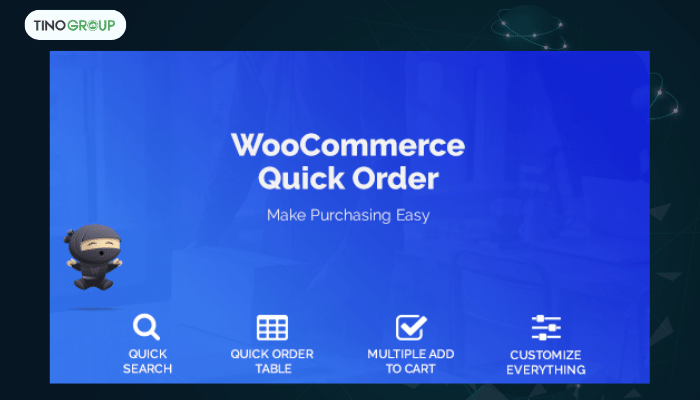 Quick Order Form for WooCommerce (từ CodeCanyon)
