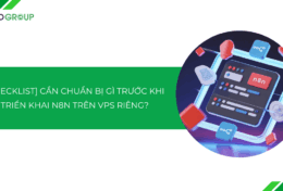 [Checklist] Cần chuẩn bị gì trước khi triển khai n8n trên VPS riêng?