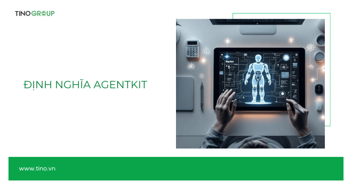 AgentKit là gì? 4 giải pháp AgentKit hàng đầu dành cho Developer 2026 1 Định nghĩa AgentKit