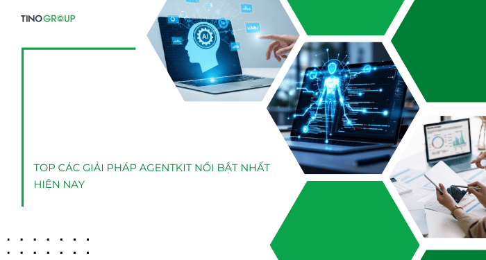 AgentKit là gì? 4 giải pháp AgentKit hàng đầu dành cho Developer 2026 4 Top các giải pháp AgentKit nổi bật nhất hiện nay