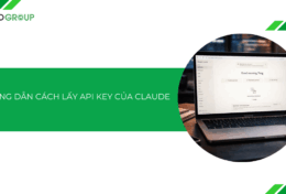 Hướng dẫn cách lấy API Key của Claude chi tiết [2026]