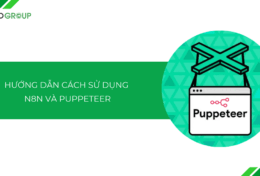 Hướng dẫn cách sử dụng n8n và Puppeteer chi tiết A-Z