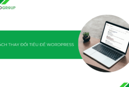 Hướng dẫn cách thay đổi tiêu đề trang WordPress [2026]