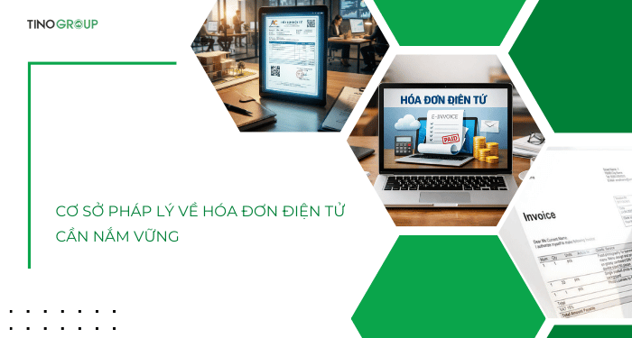 Cơ sở pháp lý về hóa đơn điện tử cần nắm vững