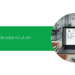 Hóa đơn điện tử là gì? Quy định áp dụng mới nhất doanh nghiệp cần nắm rõ 2026