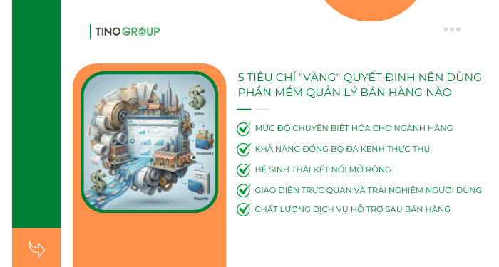 5 tiêu chí "vàng" quyết định nên dùng phần mềm quản lý bán hàng nào