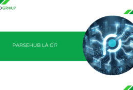 ParseHub là gì? Hướng dẫn “cào” dữ liệu website miễn phí không cần code 2026