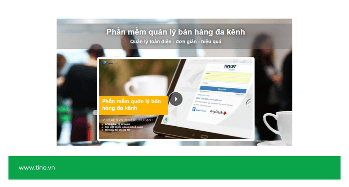 Top 10 phần mềm quản lý bán hàng tốt nhất 2026 10 8. TrustSales - Phần mềm tập trung quản lý bán hàng trên mạng xã hội