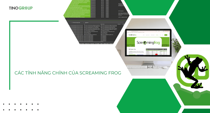Các tính năng chính của Screaming Frog