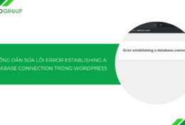 Hướng dẫn sửa lỗi Error Establishing A Database Connection trong WordPress [2025]