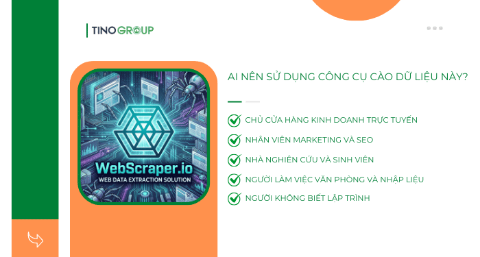 Ai nên sử dụng WebScraper.io?