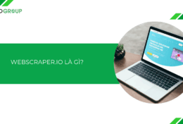 WebScraper.io là gì? Cách trích xuất dữ liệu website tự động không cần lập trình
