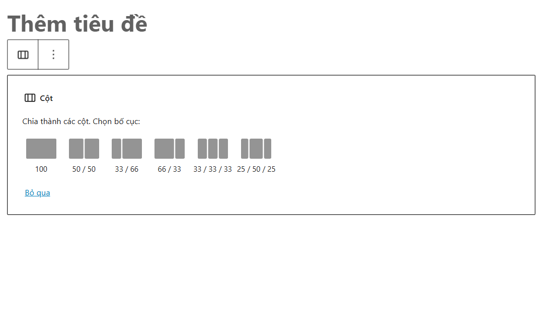 Chia cột trên trình soạn thảo Block Editor (Gutenberg)