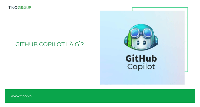 GitHub Copilot là gì?