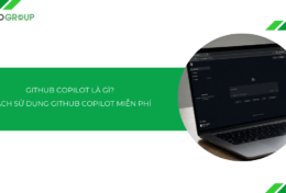 Github Copilot là gì? Cách sử dụng GitHub Copilot miễn phí [2026]