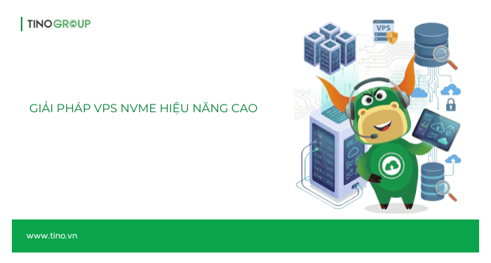 Giải pháp VPS NVMe Hiệu năng cao