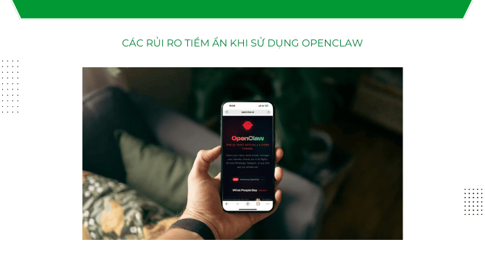 Các rủi ro tiềm ẩn khi sử dụng OpenClaw