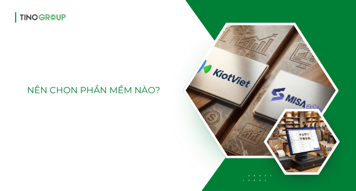 So sánh MISA và KiotViet: Đâu là "trợ thủ" đắc lực cho doanh nghiệp bán lẻ? 7 Khi nào nên chọn MISA? Khi nào nên chọn KiotViet?