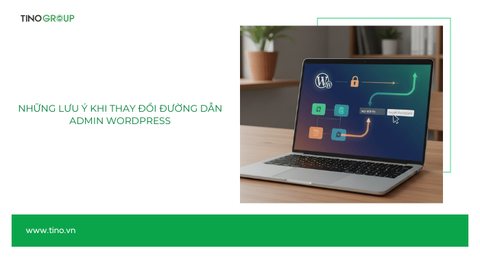 Những lưu ý khi thay đổi đường dẫn admin WordPress
