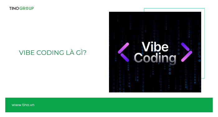 Vibe Coding là gì?