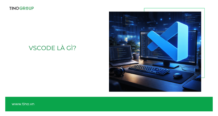 VSCode là gì?