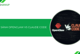 So sánh OpenClaw vs Claude Code: Đâu là công cụ trợ lý lập trình tối ưu nhất 2026?