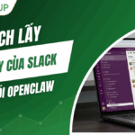 Hướng dẫn cách lấy API Token Slack để kết nối với OpenClaw