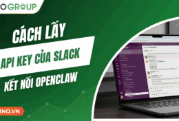 Hướng dẫn cách lấy API Token Slack để kết nối với OpenClaw