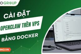 Hướng dẫn cài đặt OpenClaw trên VPS bằng Docker