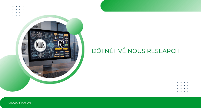 Đôi nét về Nous Research