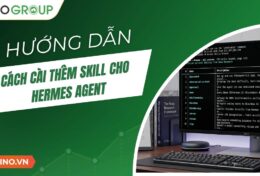 Hướng dẫn cách thêm skill cho Hermes Agent A-Z