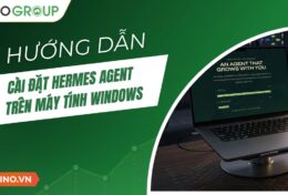 Cách cài đặt Hermes Agent trên máy tính Windows chi tiết A-Z (2026)