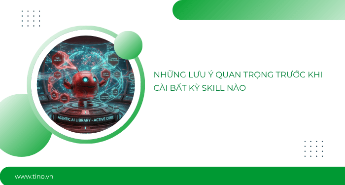 Những lưu ý quan trọng trước khi cài bất kỳ skill nào